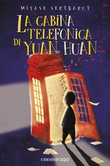 Miyase Sertbarut – La cabina telefonica di Yuan Huan (2024)