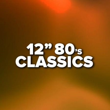 VA - 12" 80's Classics (2021) FLAC