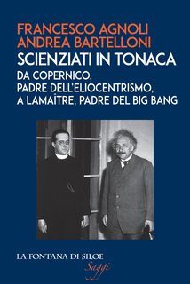 Francesco Agnoli, Andrea Bartelloni - Scienziati in tonaca (2021)