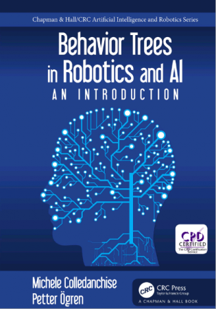 Behavior Trees in Robotics and AI: An Introduction