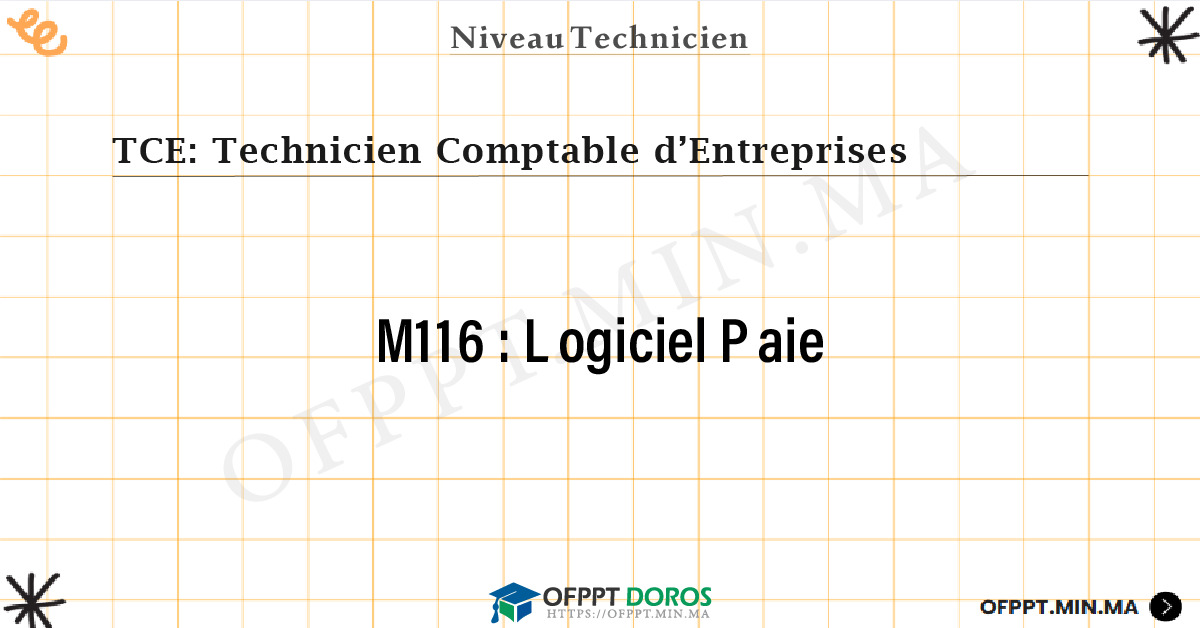 Sommaire détaillé du cours Logiciel Paie M116 OFPPT - Structure du module