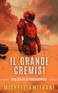 Michele Amitrani - Il Grande Cremisi (2024)