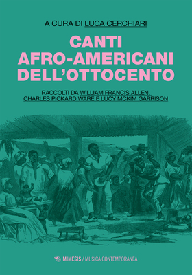 Luca Cerchiari (a cura di) - Canti afro-americani dell’Ottocento (2024)