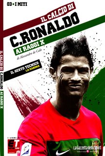 I miti del calcio N. 3 - Il calcio di Cristiano Ronaldo ai Raggi X (2011)