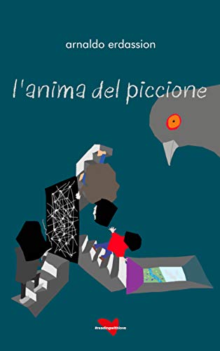 Arnaldo Erdassion – L’anima del piccione (2020)