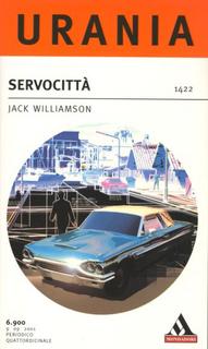Jack Williamson - Servocittà (2001)