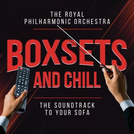 Royal Philharmonic Orchestra - Boxsets and Chill (2021) MP3/FLAC