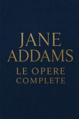 Jane Addams – Le opere complete (2026)