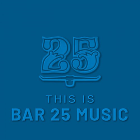 VA - This is Bar 25 Music (2021)