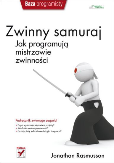 Zwinny samuraj. Jak programują mistrzowie zwinności - Jonathan Rasmusson [eBook PL]