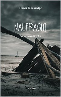 Dawn Blackridge - Naufraghi: Sopravvissuti vol.1 (2022)