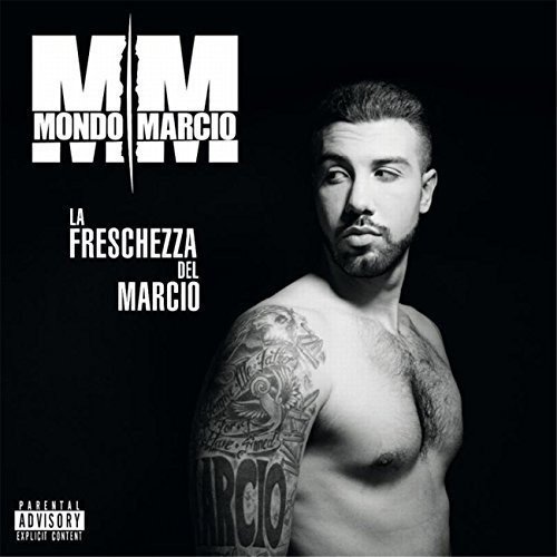 Mondo Marcio – La Freschezza Del Marcio (2016) .mp3 -128 Kbps
