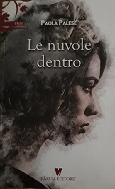 Paola Palese - Le nuvole dentro (2021)