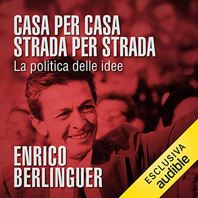 Enrico Berlinguer - Casa per casa, strada per strada (2020) (mp3 - 128 kbps)