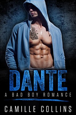 Camille Collins - Rischiare tutto per amore Vol. 3. Dante (2019)