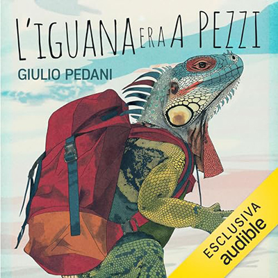 Giulio Pedani - L'iguana era a pezzi꞉ Tre vite lungo la Francigena (2024) (mp3 - 128 kbps)