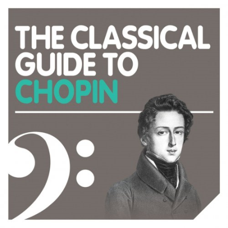 VA - The Classical Guide to Chopin (2010)