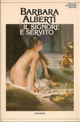 Barbara Alberti – Il signore e servito (1983)