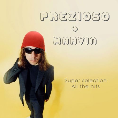Prezioso - Prezioso  Marvin Super Selection (All the Hits) [Album] (Time Records, 2015) .mp3 -320 Kbps