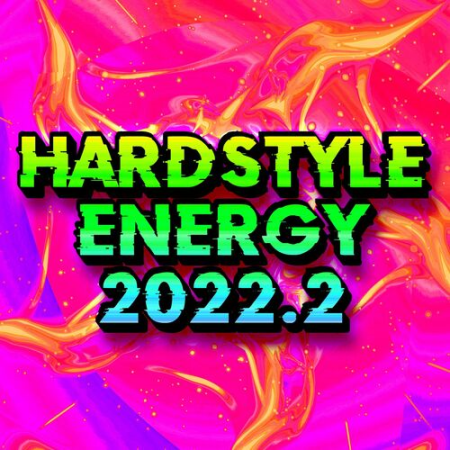 VA - Hardstyle Energy 2022.2 (2022)