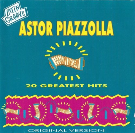 9710b9bc 9e42 4df1 9b9b 69242f93fdd4 - Astor Piazzolla - 20 Greatest Hits (1996)