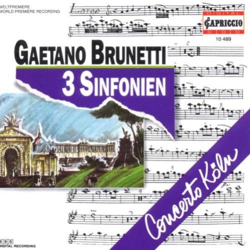 Concerto Köln - Brunetti, Gaetano 3 symphonies (Concerto Köln) (Capriccio, 1994)