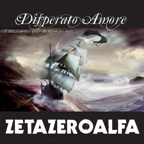 Zetazeroalfa - Disperato amore [Album] (Rupe Tarpea Produzioni, 2019) (2010) .mp3 -320 Kbps