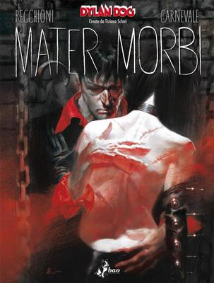 Dylan Dog  - Mater Morbi (Bao Marzo 2014)