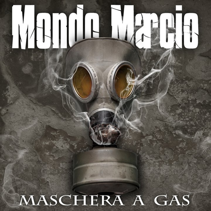 Mondo Marcio – Maschera A Gas (2010) .mp3 -128 Kbps