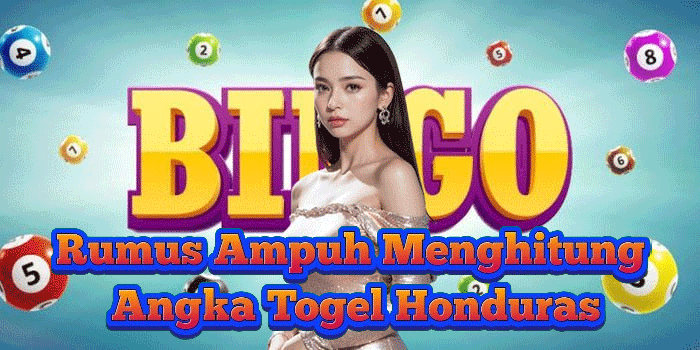Rumus Ampuh Menghitung Angka Togel Honduras