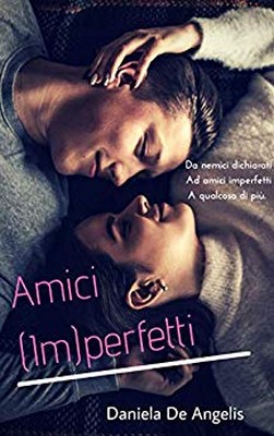 Daniela De Angelis - Amici (Im)Perfetti (2020)
