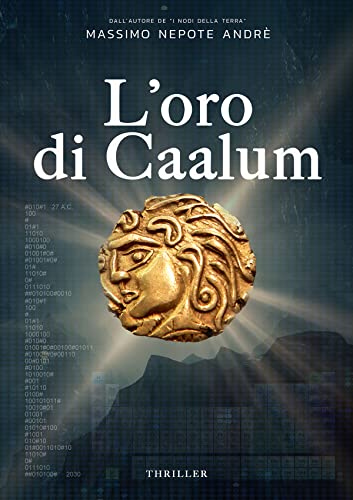 Massimo Nepote André - L'oro di Caalum (2021)