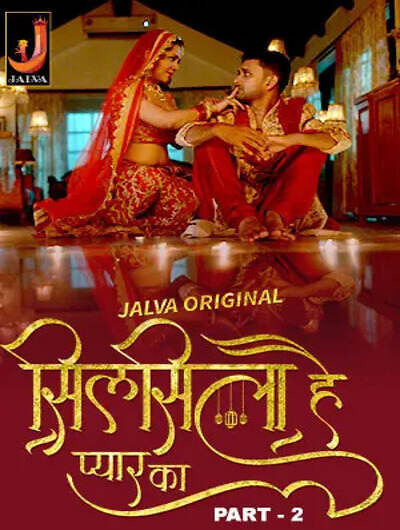 Silsila Hai Pyar Ka Part 2 Jalva Ep3-4 Web Series Download