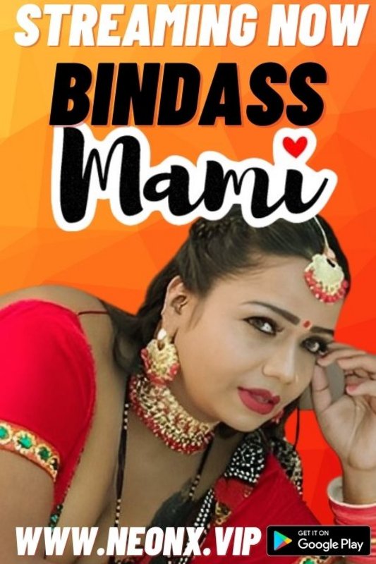 18+ Bindass Mami (2023) UNRATED 720p HEVC HDRip NeonX Originals Short Film x265 AAC