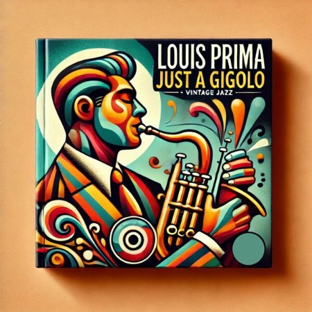 Louis Prima - Just a Gigolo', Vintage Jazz (2025)