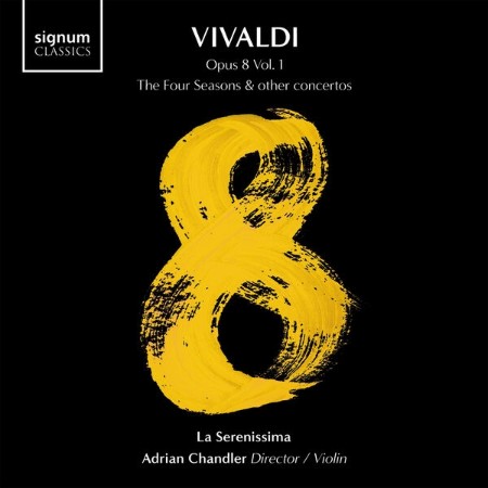 La Serenissima - Vivaldi Opus 8, Vol. 1: The Four Seasons and other concertos (2025)