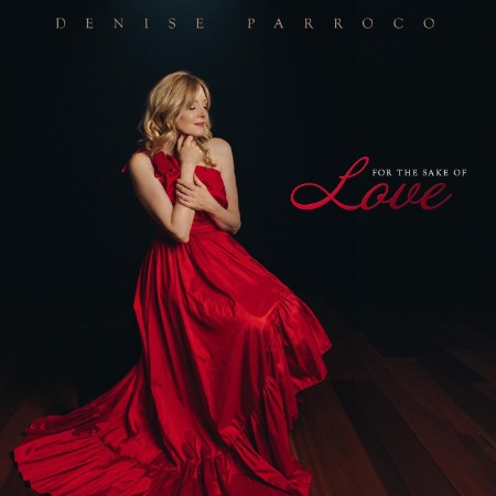 Denise Parroco - For the Se of Love (2025)