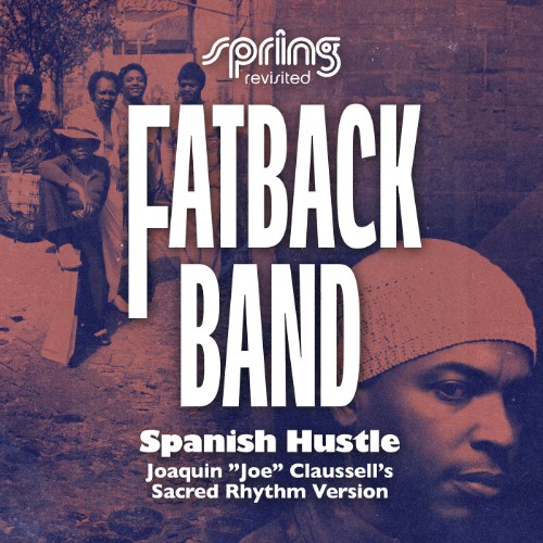 'Fatback Band - Spanish Hustle (Joe Claussell's Sacred Rhythm Version) (2026) MP3