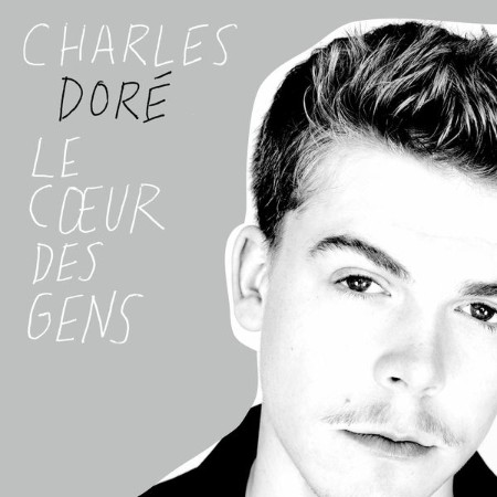 Charles Doré - Le cœur des gens (2025)