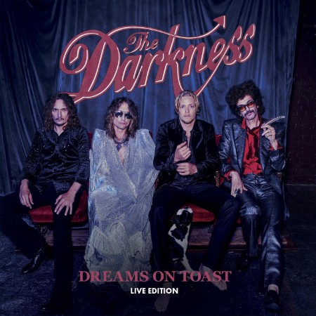 The Darkness - Dreams On Toast (Live Edition) (2025)