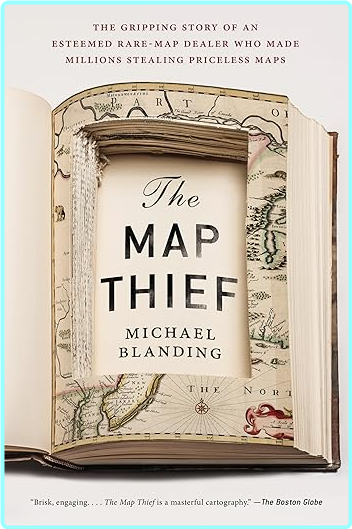 Michael Blanding The Map Thief (Michael Blanding)