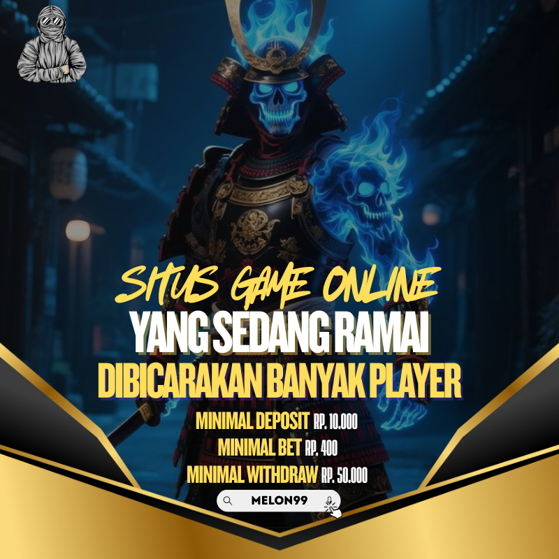 Melon99 | Website Favorit Gamer Dengan Tampilan HD Dan Event Seru