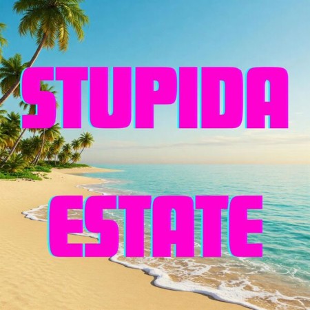 VA - Stupida Estate (2025)