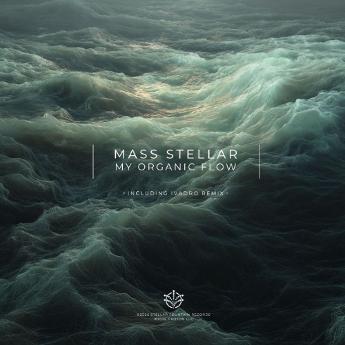 Mass Stellar - My Organic Flow (2026)