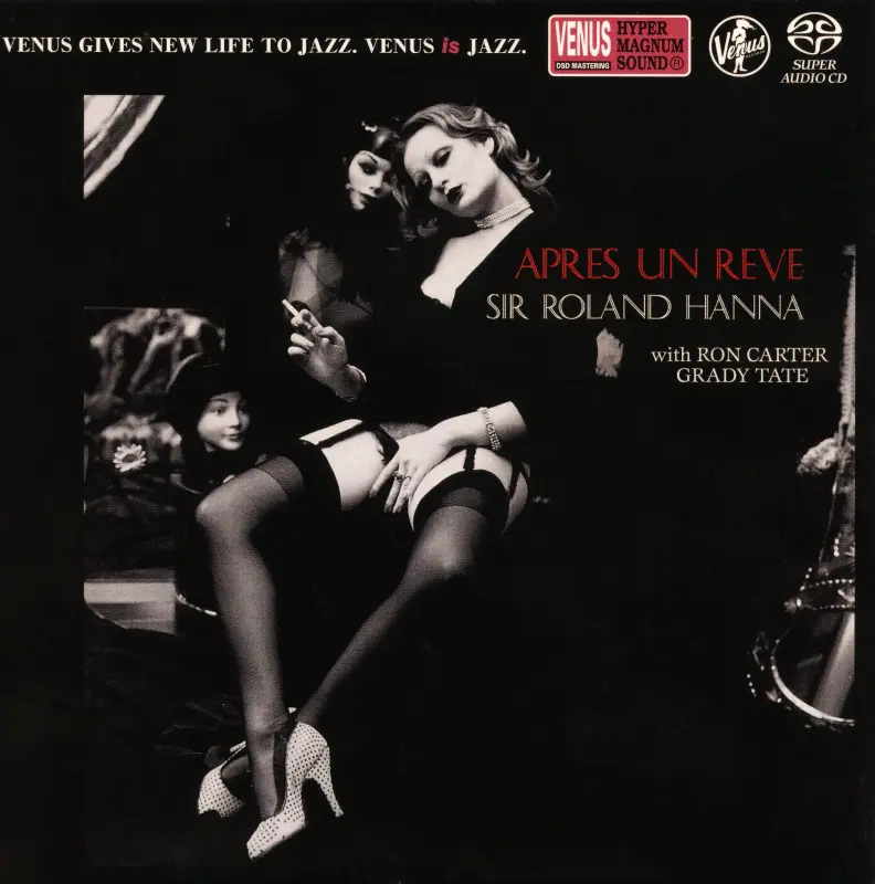 Sir Roland Hanna trio • Après un Rêve (2003)    .flac  96.0 kHz/24 bit