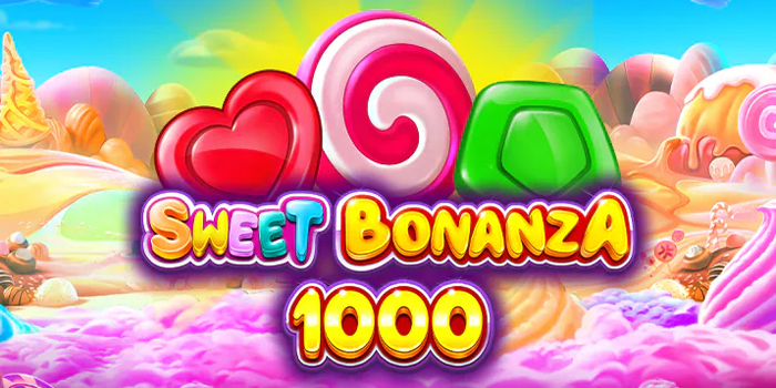 Bocoran Tips Meraih Cuan Besar di Slot Sweet Bonanza 1000