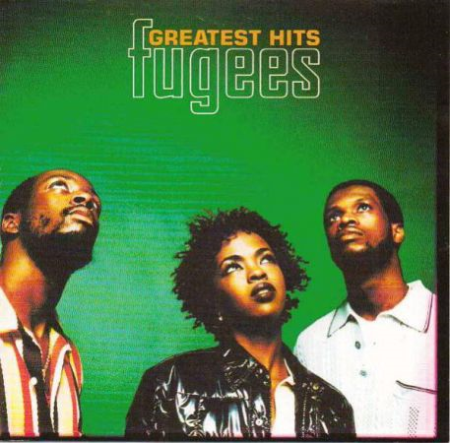Fugees - Greatest Hits (2003) Hi-Res