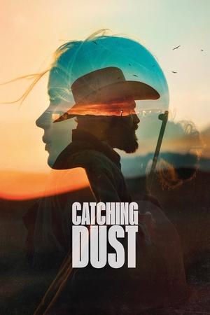 Catching Dust (2023) 1080p WEBRip 5 1-LAMA