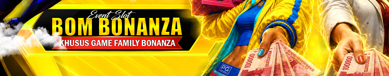 EVENT SLOT BOM BONANZA