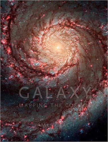 Galaxy: Mapping the (Cosmos) Galaxy: Mapping the (Cosmos)
